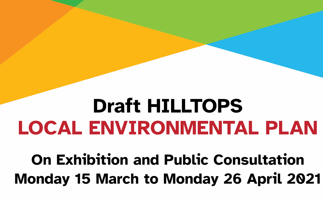On Exhibition and Public Consultation Draft Hilltops Local Environmental Plan